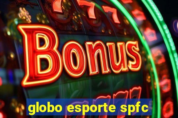 globo esporte spfc